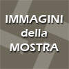 Immagini della mostra